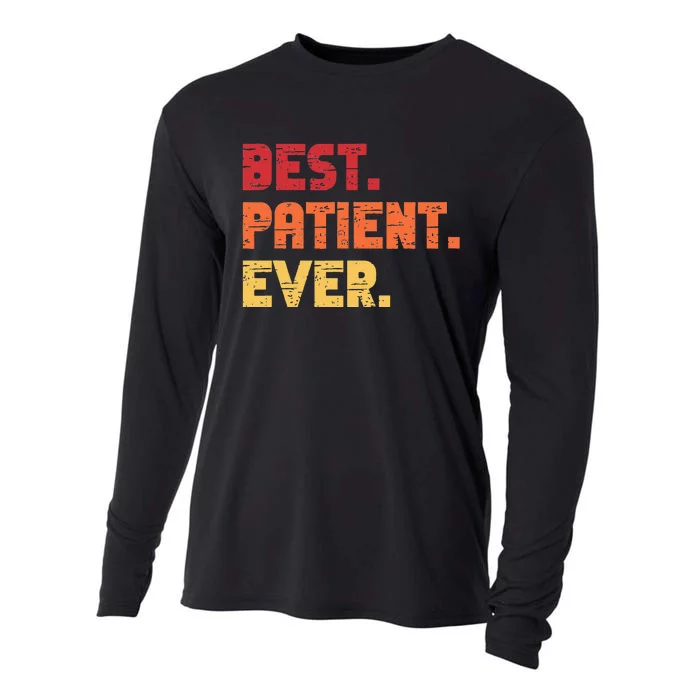 Patient Funny Best Hospital Surgery Patient Ever Cooling Performance Long Sleeve Crew