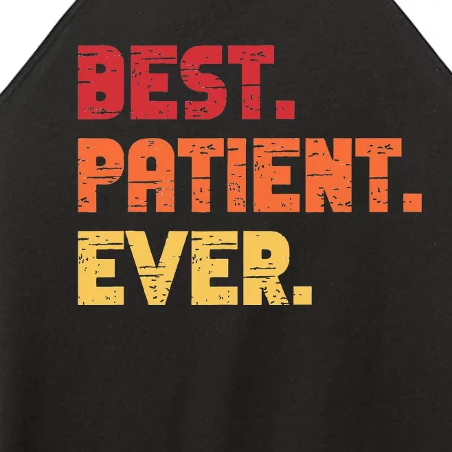 Patient Funny Best Hospital Surgery Patient Ever Women’s Perfect Tri Rocker Tank