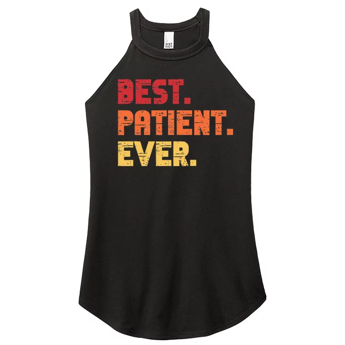 Patient Funny Best Hospital Surgery Patient Ever Women’s Perfect Tri Rocker Tank