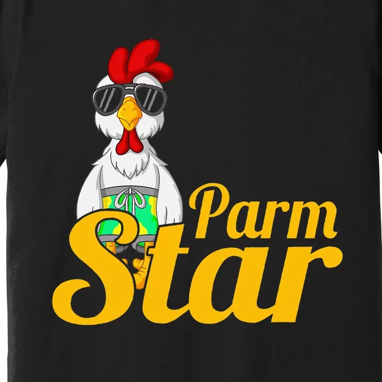 Parmstar Funny Chicken Parm Parmigiana Premium T-Shirt