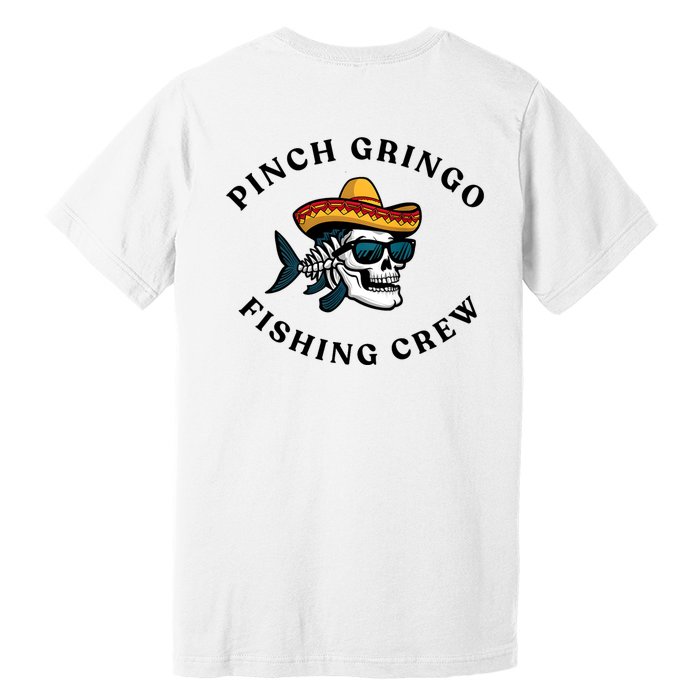 Pinchegringo Fishing Crew Back Print Premium T-Shirt