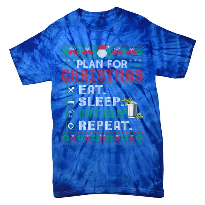 Plan For Christmas Eat Sleep Mint Julep Repeat Cocktail Gift Tie-Dye T-Shirt