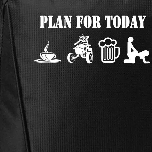 Plan For Day Cheeky Atv Quad Rider Gift City Backpack