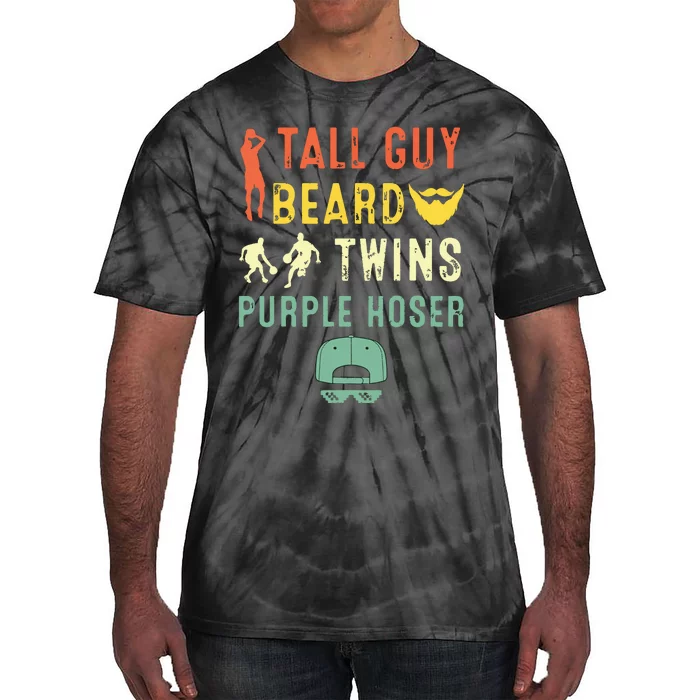 Perfect For Dude Tall Guy Beard Twins Purple Hoser Tie-Dye T-Shirt