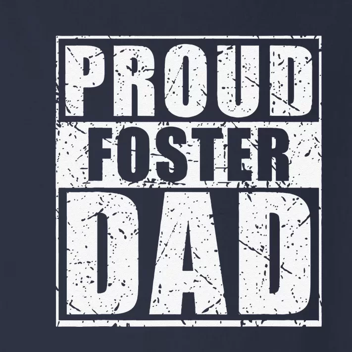 Proud Foster Dad For Dad Father Day Toddler Long Sleeve Shirt