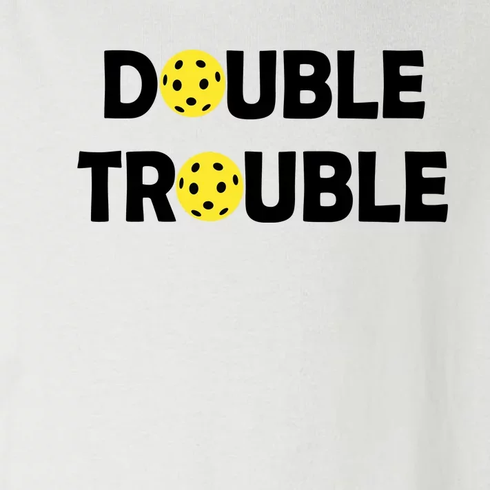 Pickleball Funny Double Trouble Team Toddler Long Sleeve Shirt