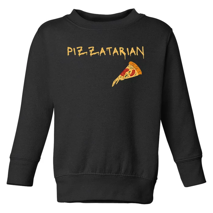 Pizzatarian funny design for Pizza Lovers Toddler Sweatshirt