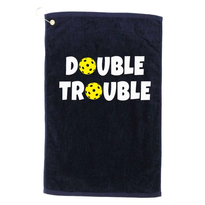 Pickleball Funny Double Trouble Team Platinum Collection Golf Towel