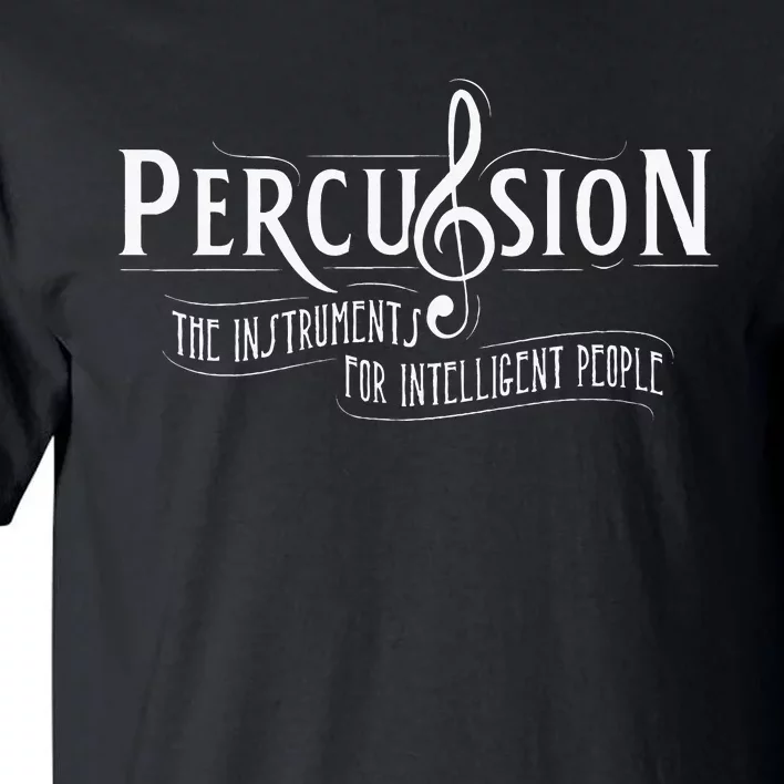 Percussion Funny Drummer Gifts Drummers Tall T-Shirt