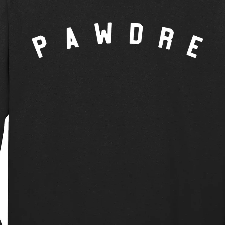 Pawdre Funny Dog Dad Long Sleeve Shirt