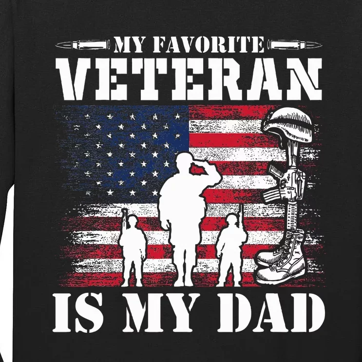 Patriot Father Daddy USA Flag My Favorite Veteran is My Dad Tall Long Sleeve T-Shirt