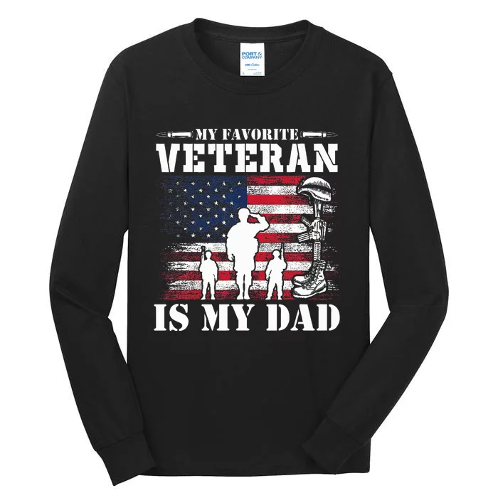 Patriot Father Daddy USA Flag My Favorite Veteran is My Dad Tall Long Sleeve T-Shirt