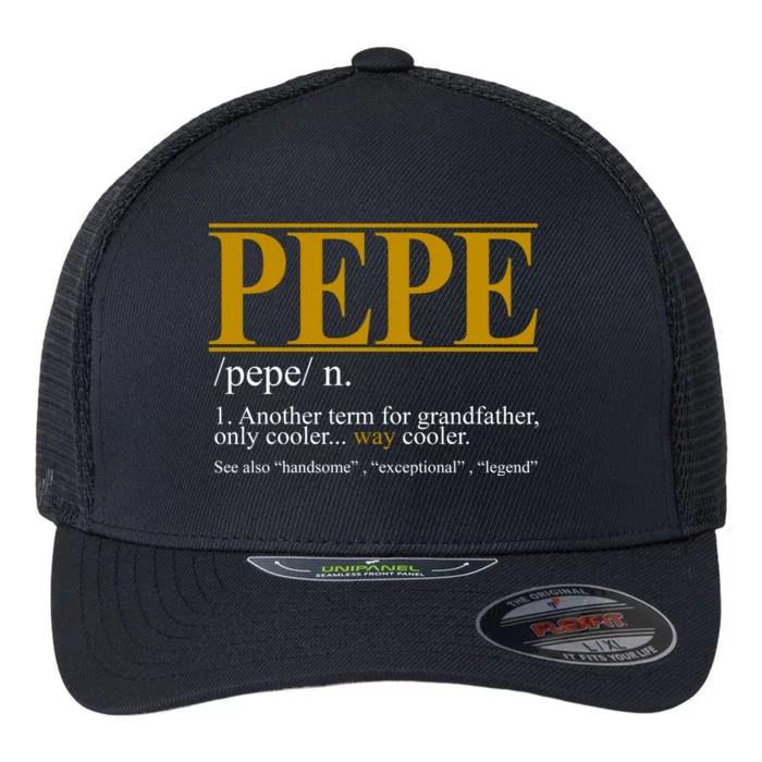 Pepe Fathers Day Gift Grandpa Definition Flexfit Unipanel Trucker Cap