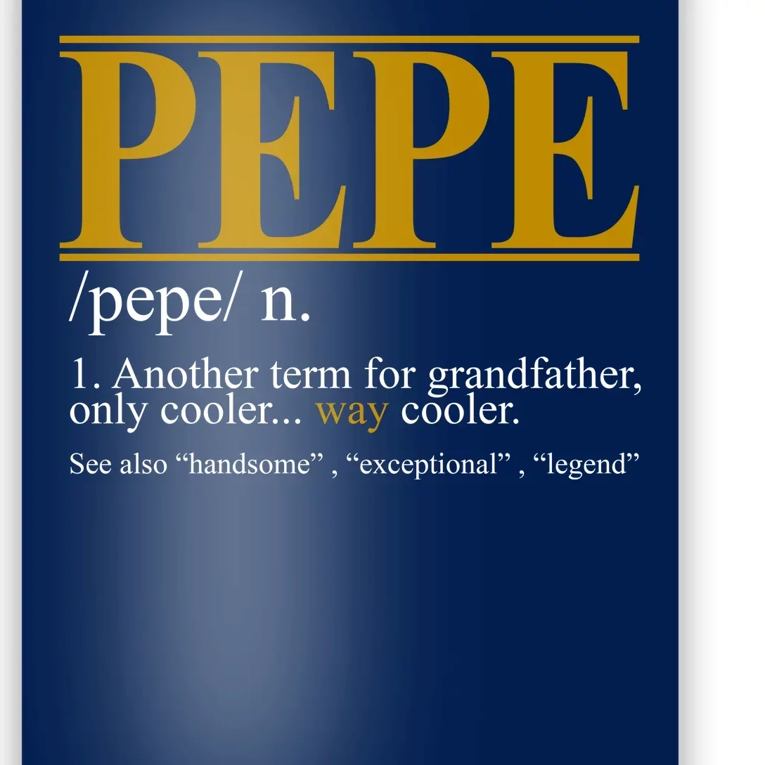 Pepe Fathers Day Gift Grandpa Definition Poster