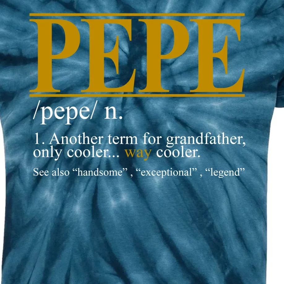 Pepe Fathers Day Gift Grandpa Definition Kids Tie-Dye T-Shirt