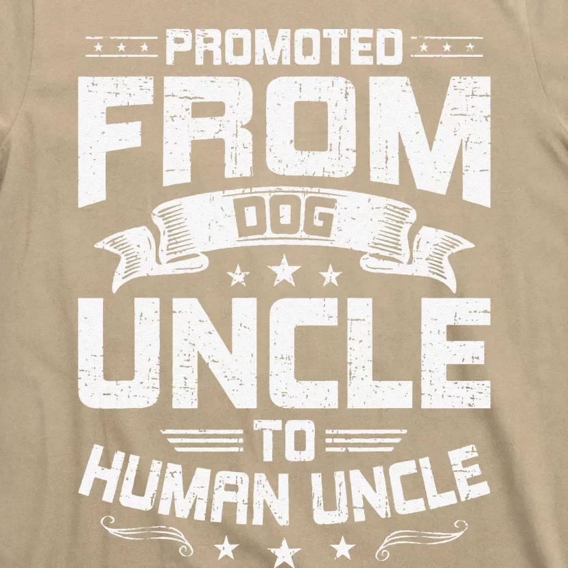 Promoted From Dog Uncle To Human Uncle Dog Lover T-Shirt