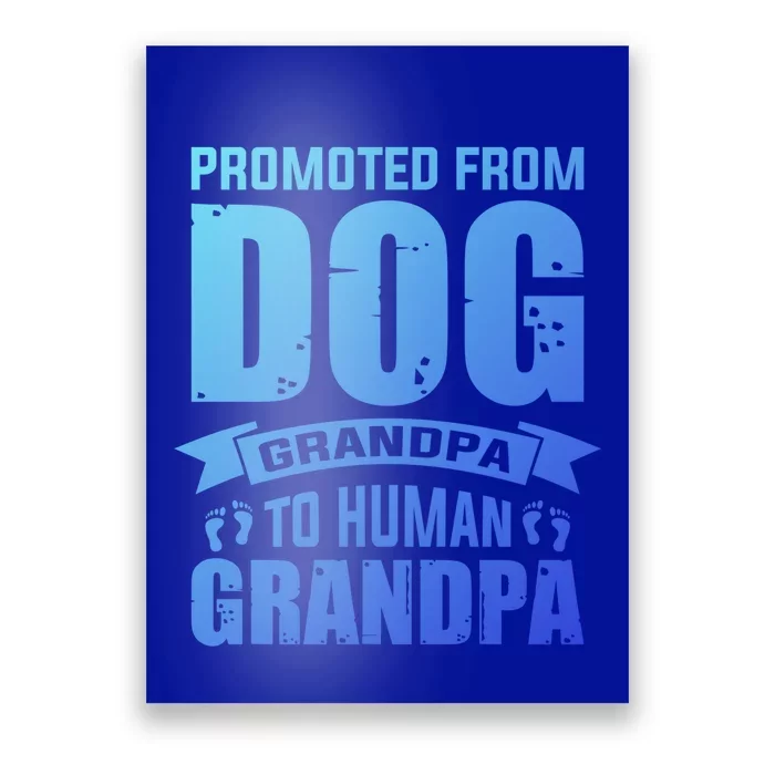 Promoted From Dog Grandpa To Hu Grandpa Cute Gift Poster