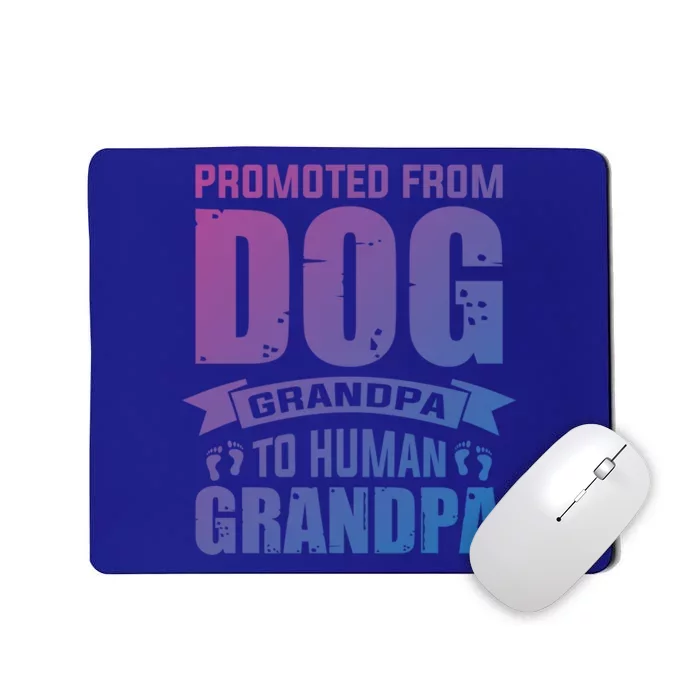 Promoted From Dog Grandpa To Hu Grandpa Cute Gift Mousepad