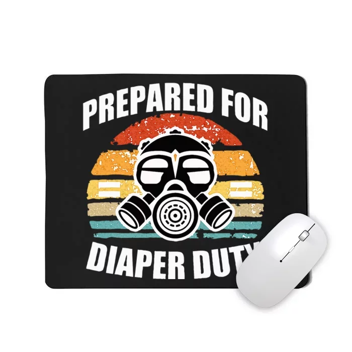 Prepared For Diaper Duty Gas Mask Mousepad