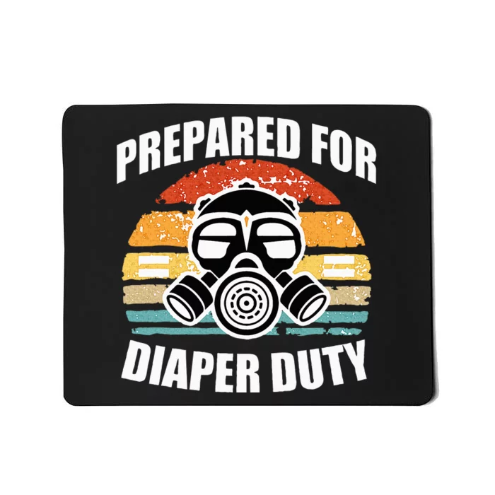 Prepared For Diaper Duty Gas Mask Mousepad