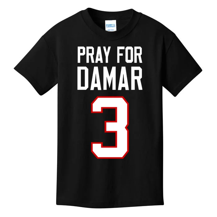 Pray For Damar 3 Damar Hamlin Support Damar Love For Damar Lover Kids T-Shirt