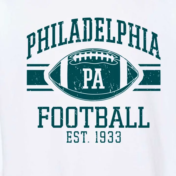 Philadelphia Football Est 1933 Eagle Football Philadelphia Football Champion Garment-Dyed Sweatshirt