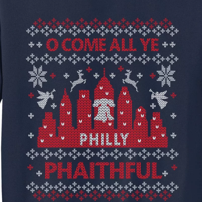 Philly Faithful Funny Philadelphia Philly Fan Ugly Christmas Tall Sweatshirt