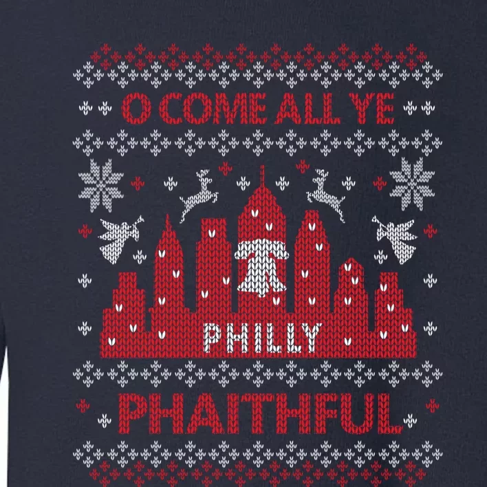 Philly Faithful Funny Philadelphia Philly Fan Ugly Christmas Toddler Sweatshirt