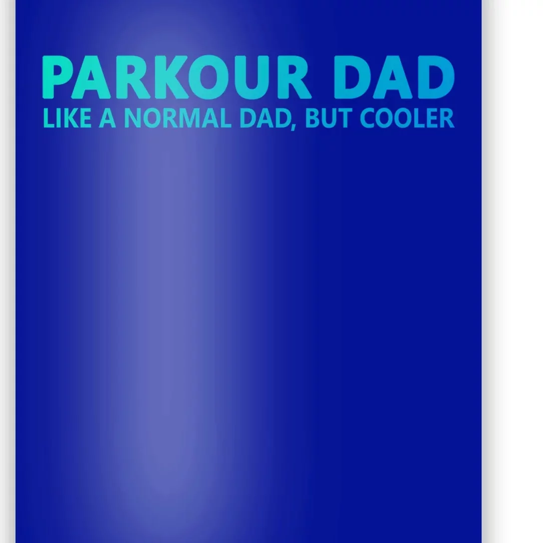 Parkour Father Free Running Parkour Dad Gift Poster