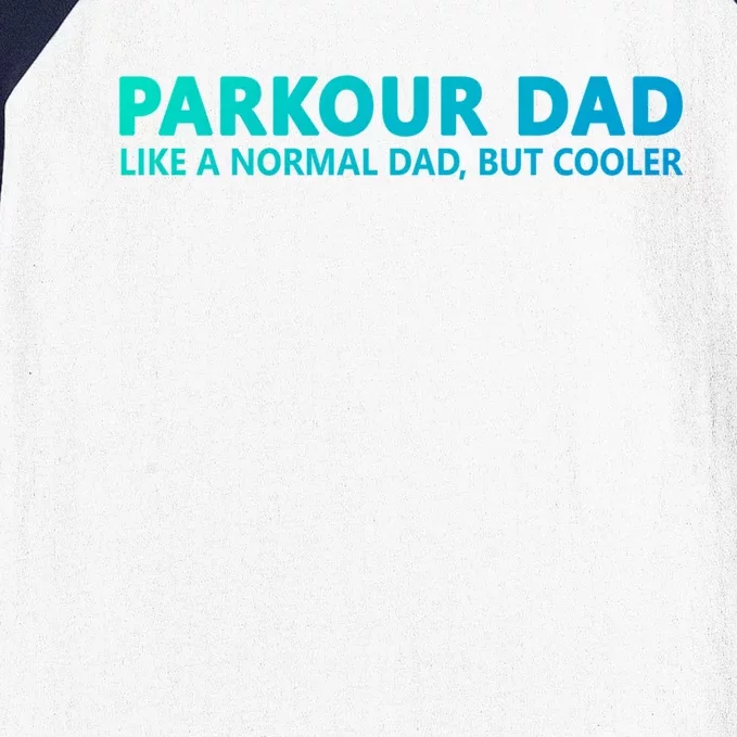 Parkour Father Free Running Parkour Dad Gift Baseball Sleeve Shirt