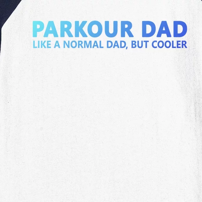 Parkour Father Free Running Parkour Dad Gift Baseball Sleeve Shirt