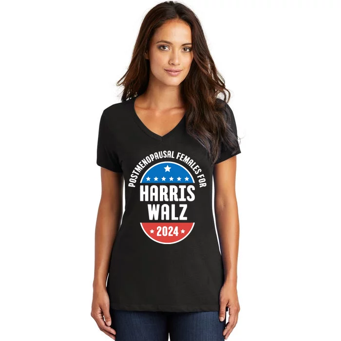 Postmenopausal Females For Harris Walz 2024 Women's V-Neck T-Shirt