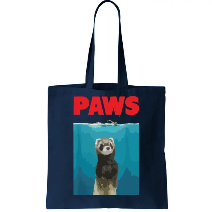 Paws Ferret Funny Parody Ferret Lover Gift Tote Bag