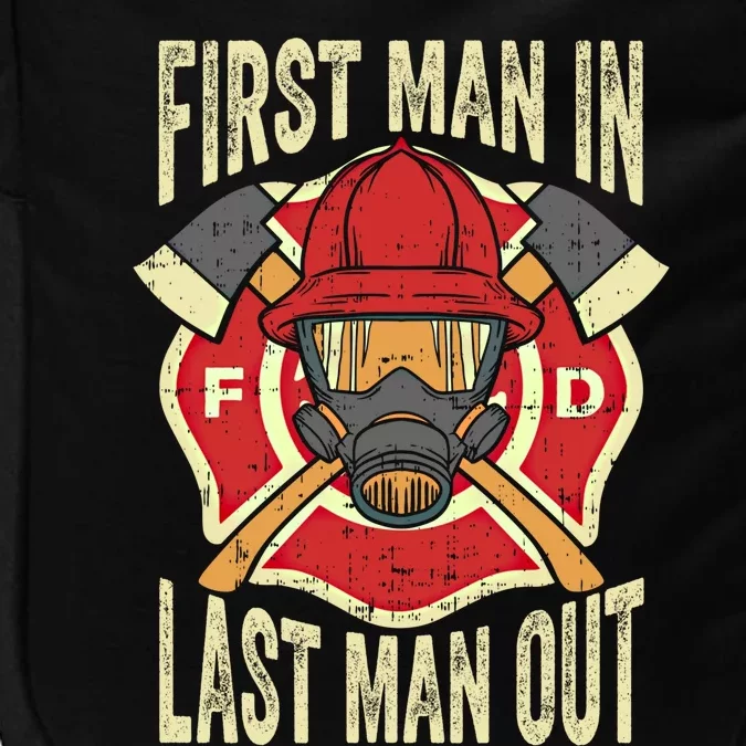 Proud Firefighter First In Last Out Fire Gift Impact Tech Backpack