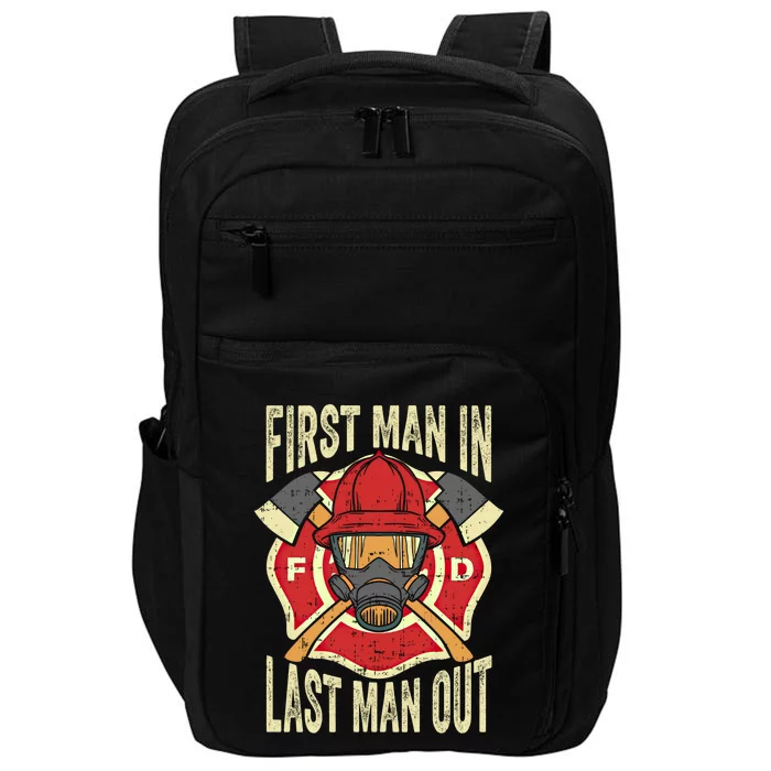 Proud Firefighter First In Last Out Fire Gift Impact Tech Backpack