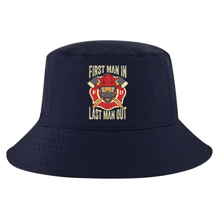 Proud Firefighter First In Last Out Fire Gift Cool Comfort Performance Bucket Hat