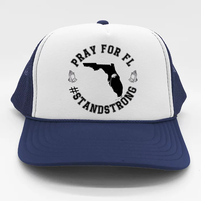 Pray For Florida Stand Strong Hurricane Trucker Hat