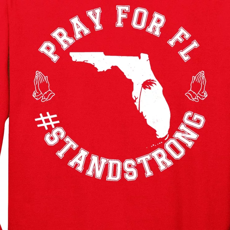 Pray For Florida Stand Strong Hurricane Long Sleeve Shirt