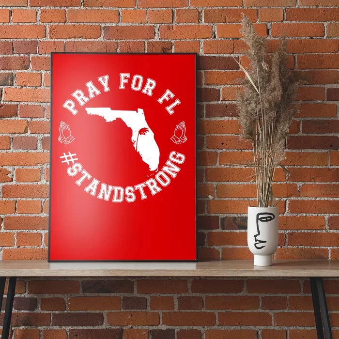 Pray For Florida Stand Strong Hurricane Poster