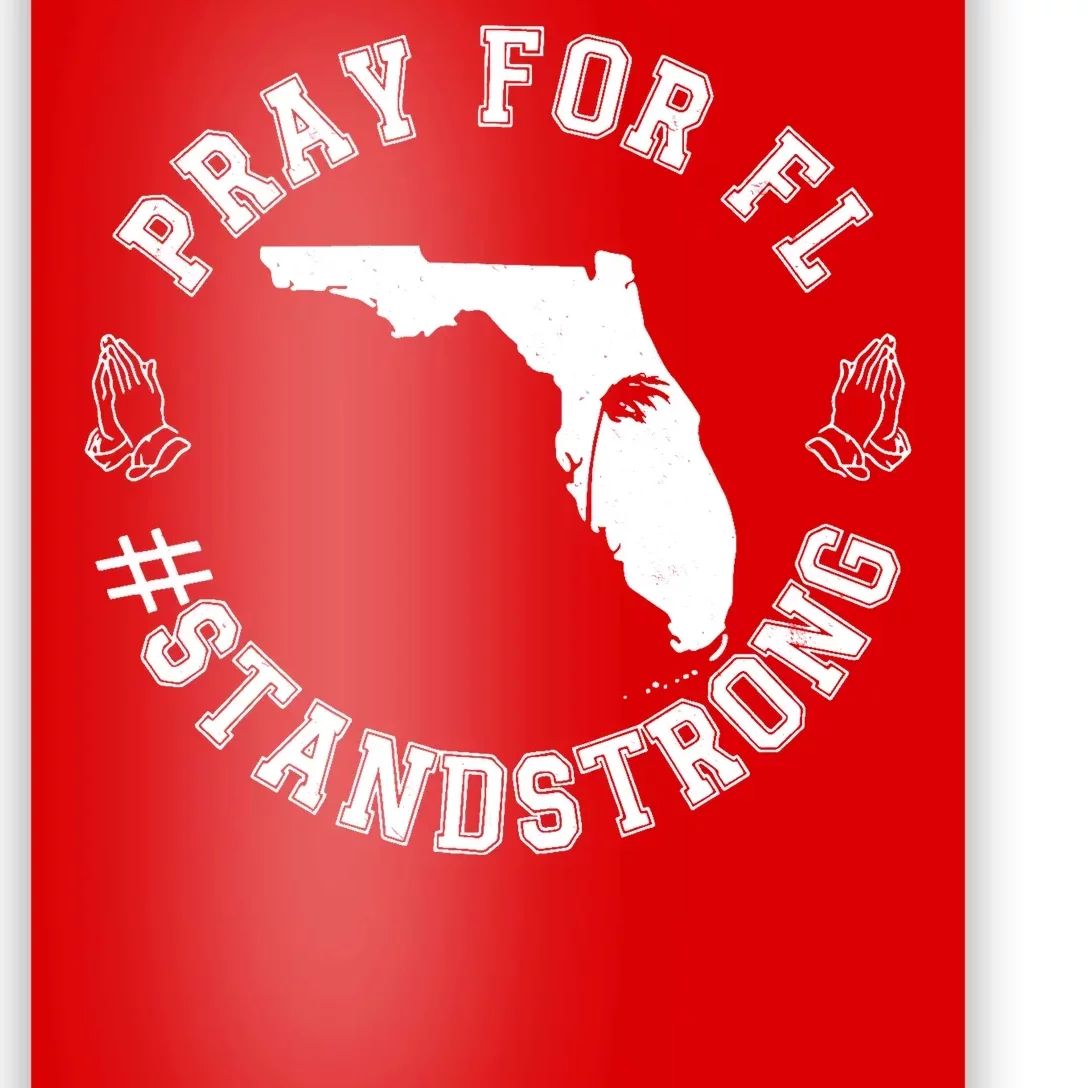 Pray For Florida Stand Strong Hurricane Poster