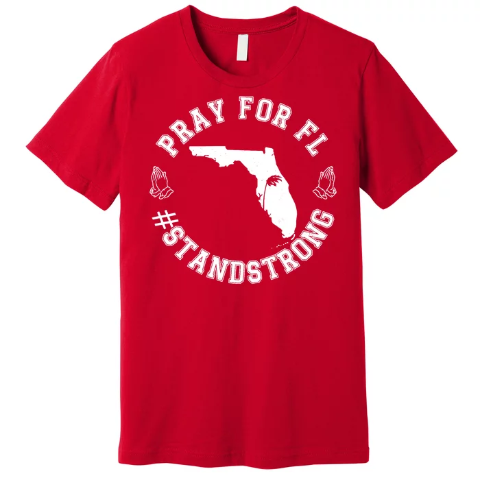 Pray For Florida Stand Strong Hurricane Premium T-Shirt