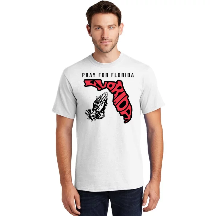 Pray For Florida Hurricane Milton Awareness Tall T-Shirt