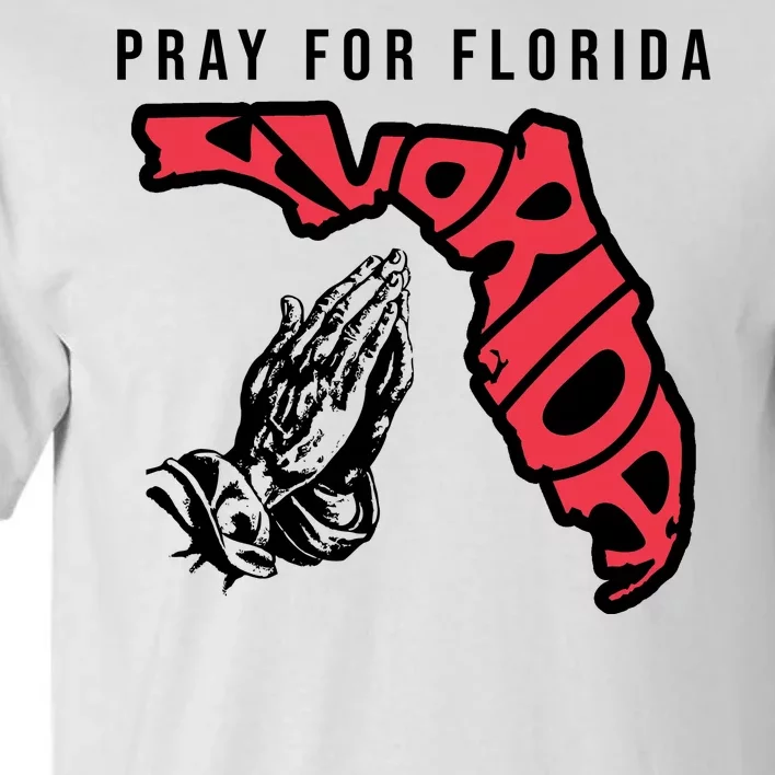 Pray For Florida Hurricane Milton Awareness Tall T-Shirt