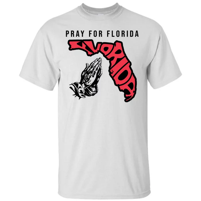 Pray For Florida Hurricane Milton Awareness Tall T-Shirt