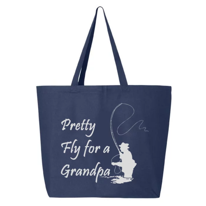 Pretty Fly For A Grandpa Fly Fishing 25L Jumbo Tote