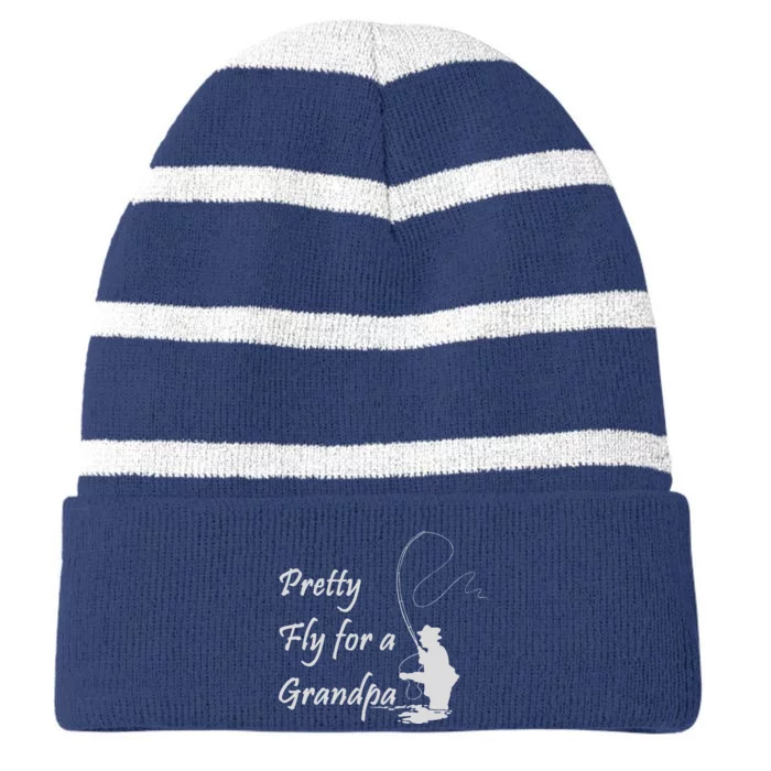 Pretty Fly For A Grandpa Fly Fishing Striped Beanie with Solid Band