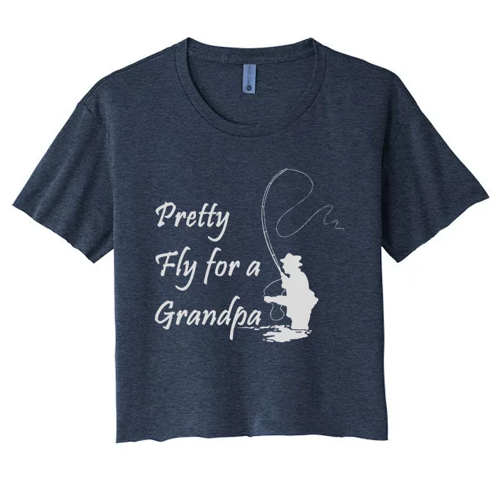 Pretty Fly For A Grandpa Fly Fishing Women's Crop Top Tee