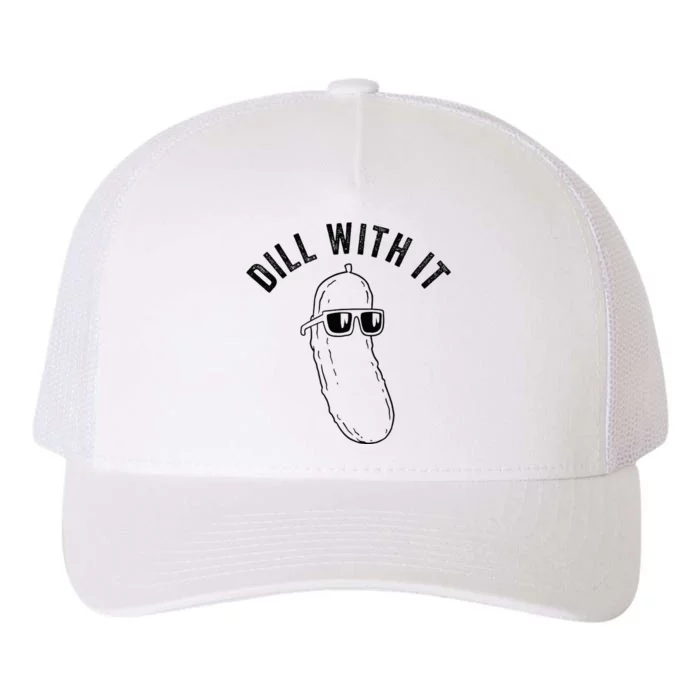 Pickle Funny Food Dill With It Pickle Yupoong Adult 5-Panel Trucker Hat