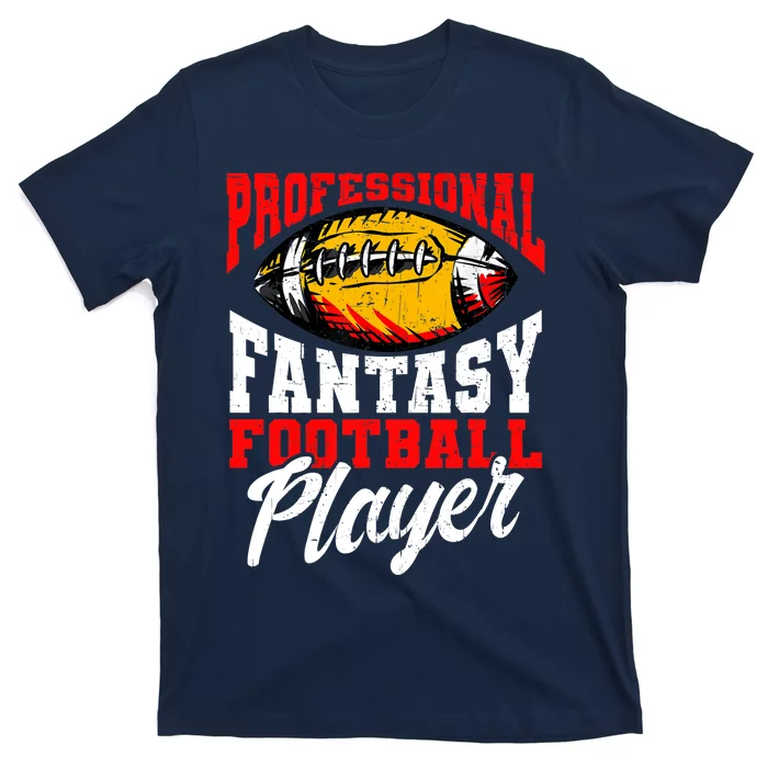 Professional Fantasy Football Player, Fantasy Football T-Shirt