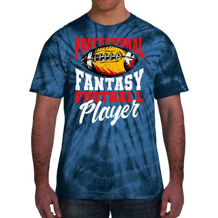 Professional Fantasy Football Player, Fantasy Football Tie-Dye T-Shirt